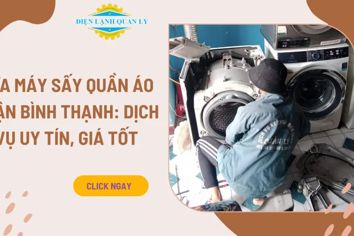 Sửa máy sấy quần áo quận Bình Thạnh