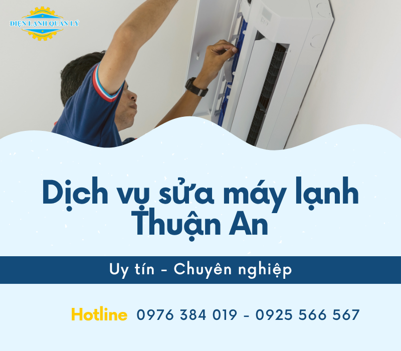 Dịch vụ sửa máy lạnh Thuận An tại Điện Lạnh Quản Lý được nhiều khách hàng tin tưởng lựa chọn 
