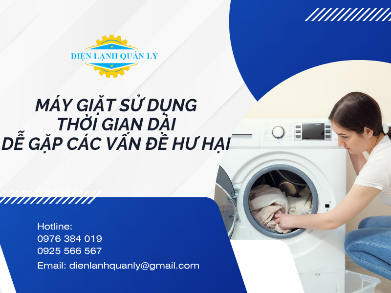 Máy giặt sử dụng thời gian dài dễ gặp các vấn đề hư hại