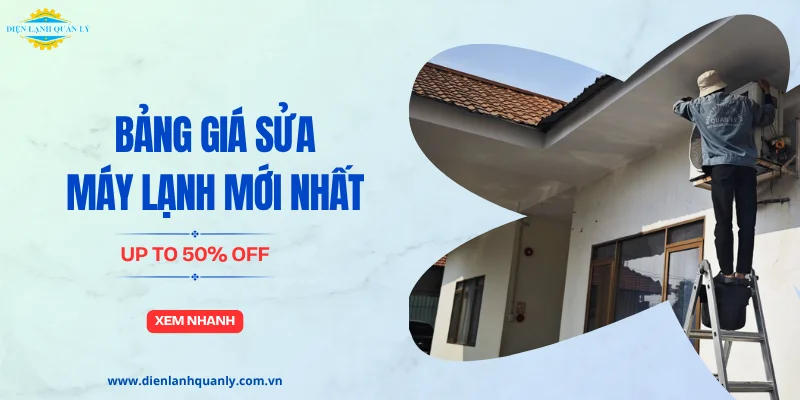 Bảng giá sửa chữa máy lạnh và thay thế linh kiện mới nhất