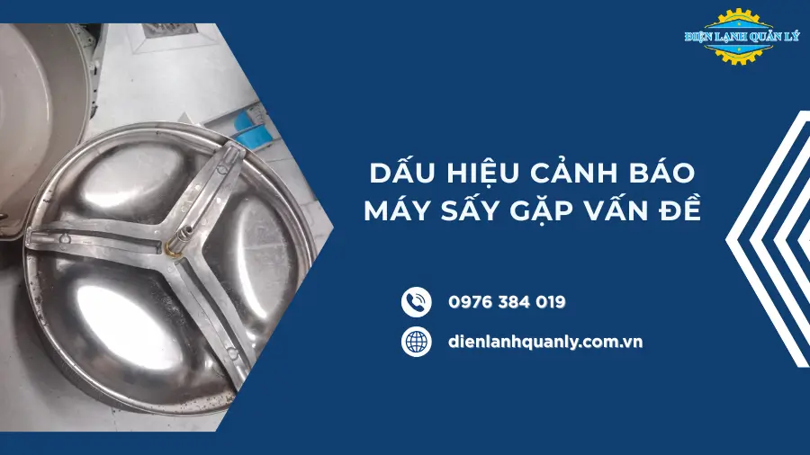 Dấu hiệu cảnh báo máy sấy gặp vấn đề