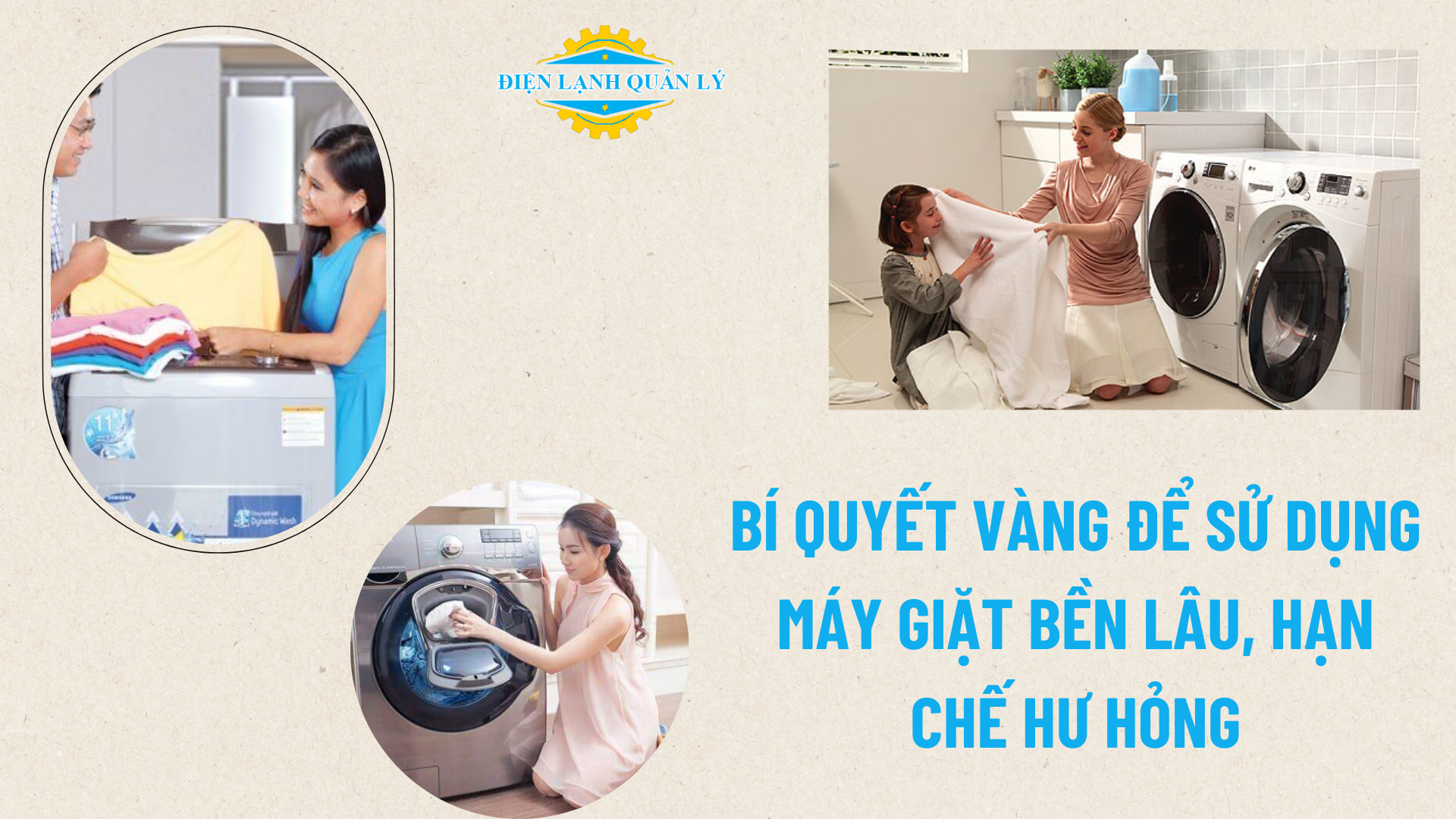 Bí quyết vàng để sử dụng máy giặt bền lâu, hạn chế hư hỏng