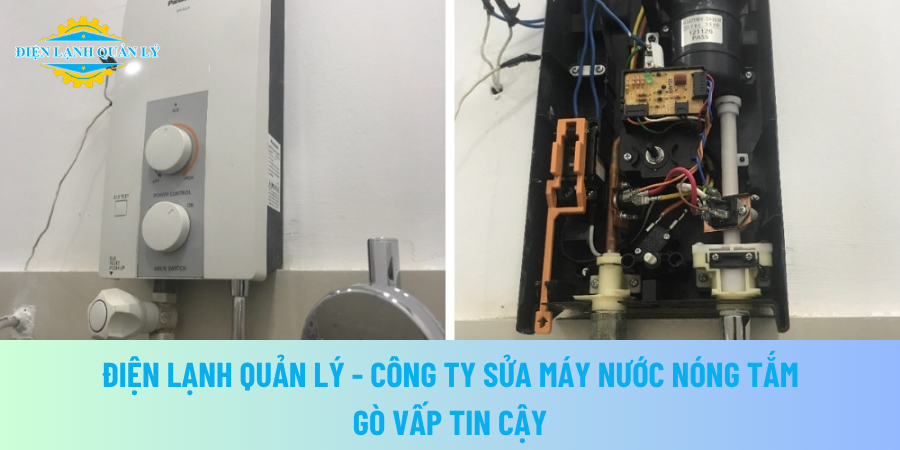 Điện Lạnh Quản Lý - Công ty sửa máy nước nóng tắm Gò Vấp tin cậy