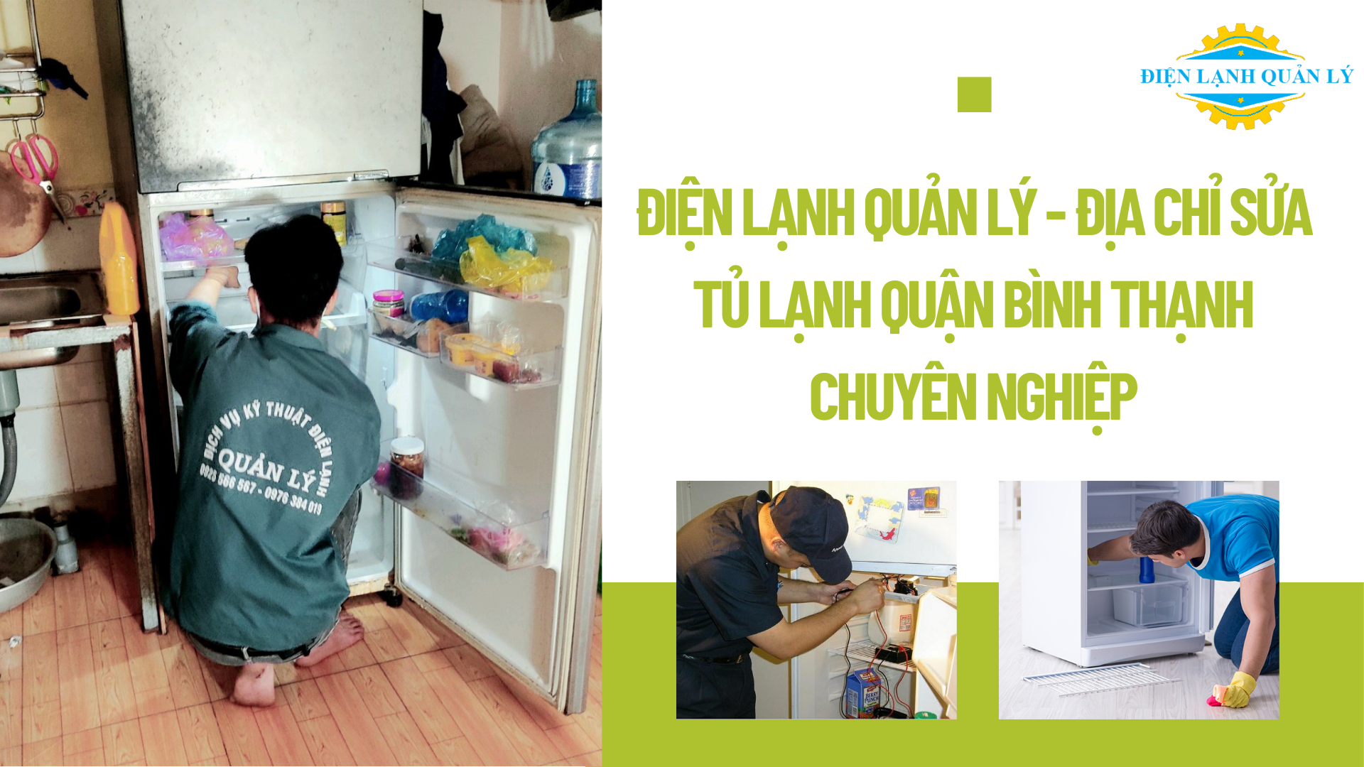 Điện Lạnh Quản Lý - Địa chỉ sửa tủ lạnh quận Bình Thạnh chuyên nghiệp