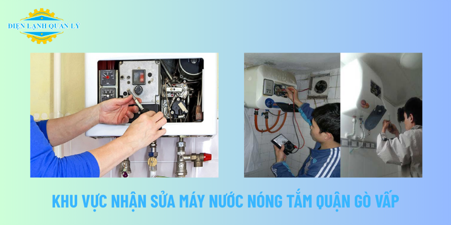 Khu vực nhận sửa máy nước nóng tắm quận Gò Vấp