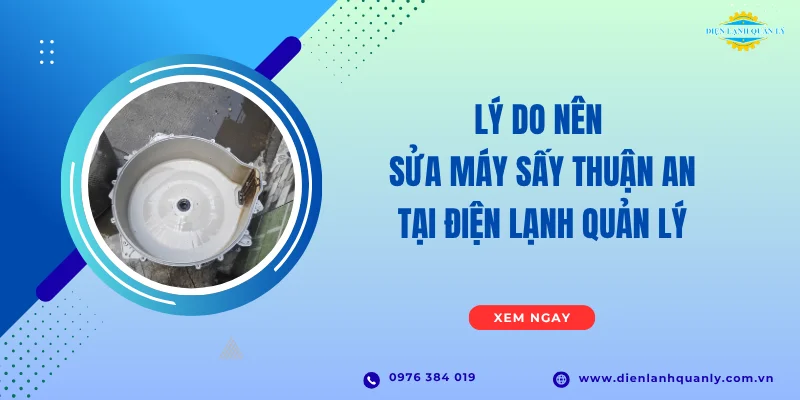 Lý do nên sửa máy sấy Thuận An tại trung tâm Lý do nên sửa máy sấy Thuận An tại trung tâm