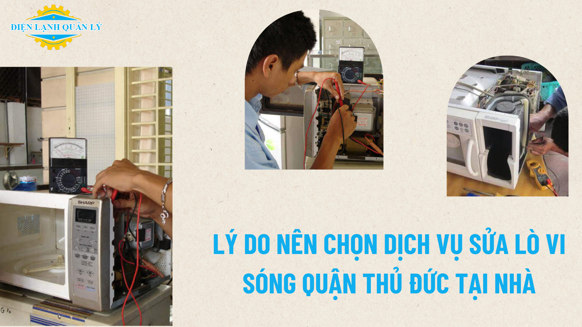 Lý do nên chọn dịch vụ sửa lò vi sóng quận Thủ Đức tại nhà