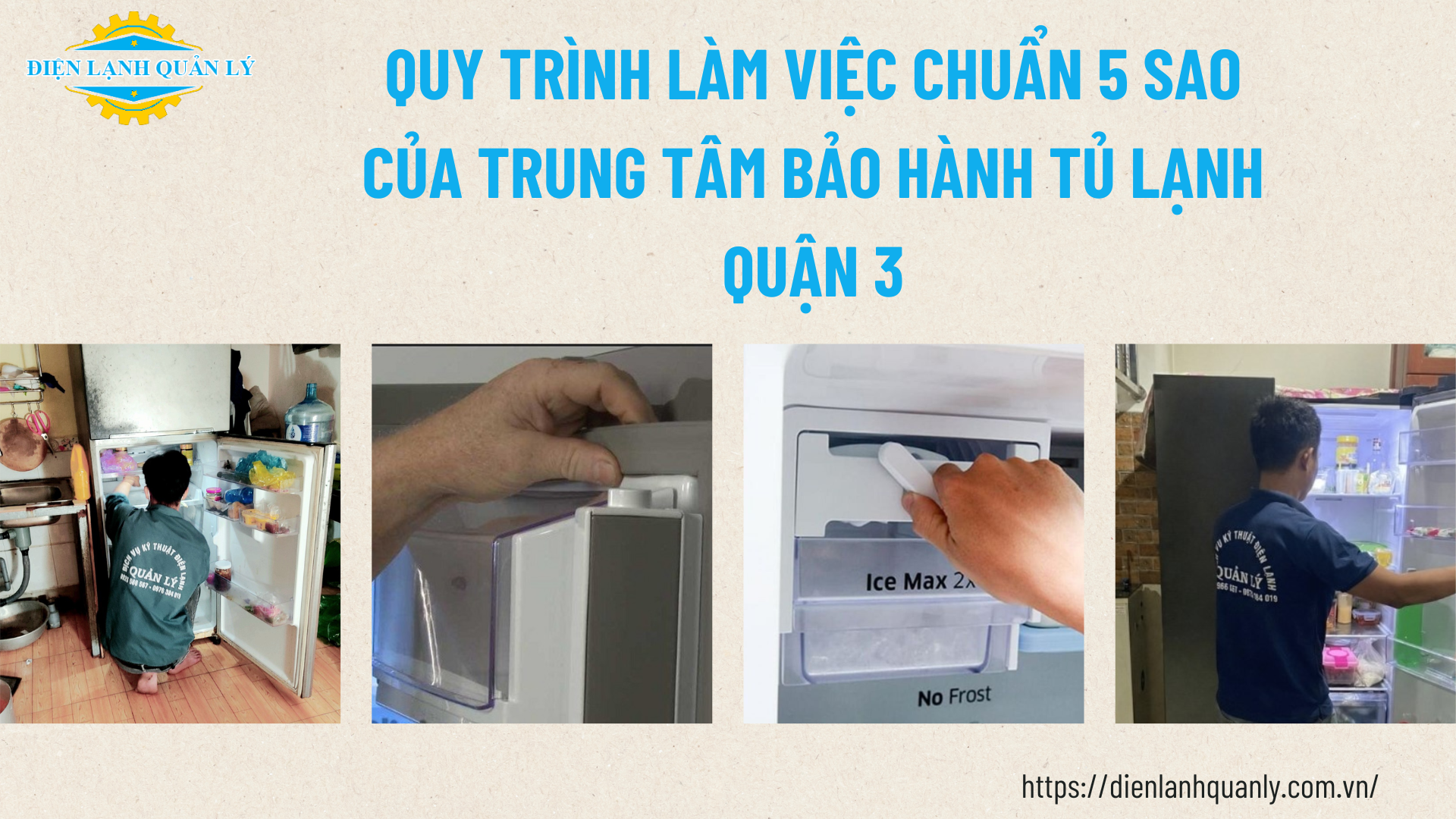 Quy trình làm việc chuẩn 5 sao của Trung tâm bảo hành tủ lạnh Quận 3