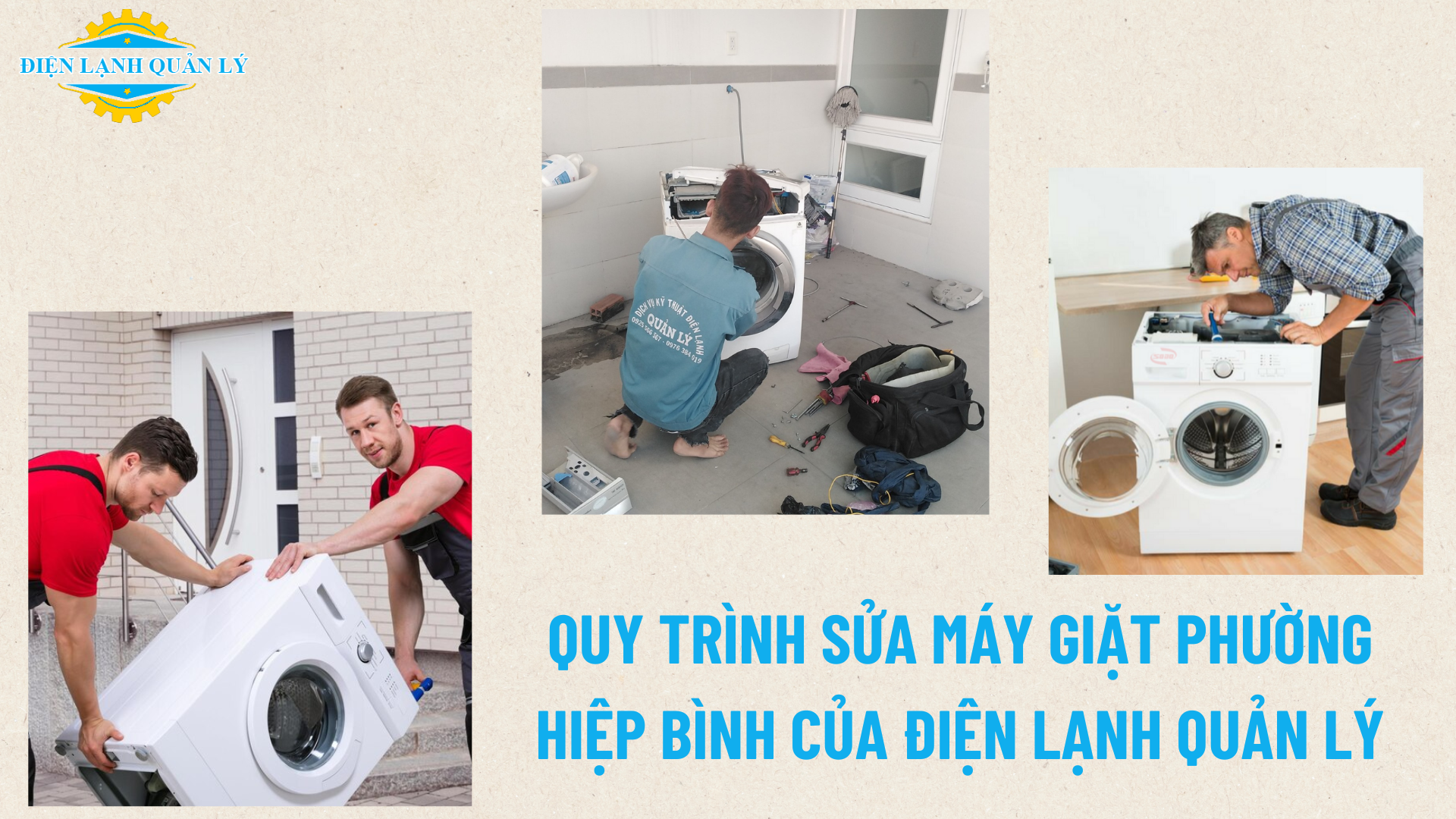 Quy trình sửa máy giặt Phường Hiệp Bình của Điện Lạnh Quản Lý