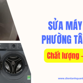 Sửa máy giặt phường Tân Định uy tín, bảo hành dài hạn