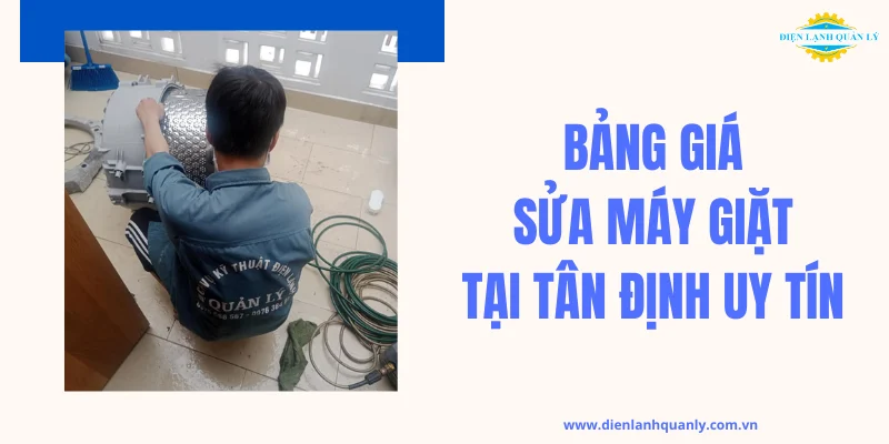 Bảng giá sửa máy giặt phường Tân Định