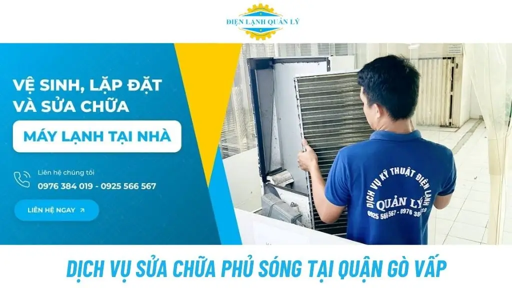 Dịch vụ sửa chữa của Điện Lạnh Quản Lý nhanh chóng tại quận Gò Vấp