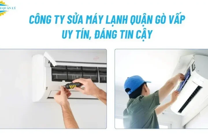 Công ty sửa máy lạnh quận Gò Vấp uy tín, báo giá chi tiết