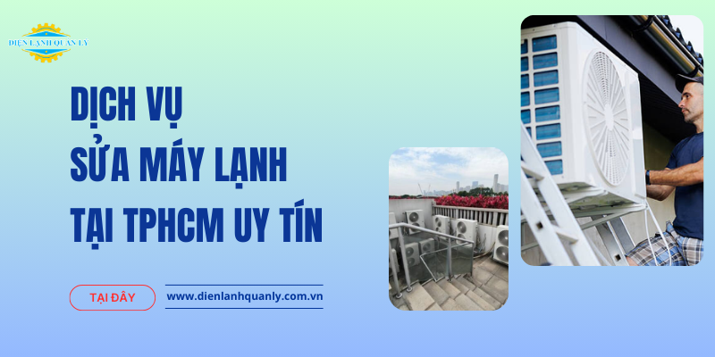 Dịch vụ sửa máy lạnh TPHCM chất lượng