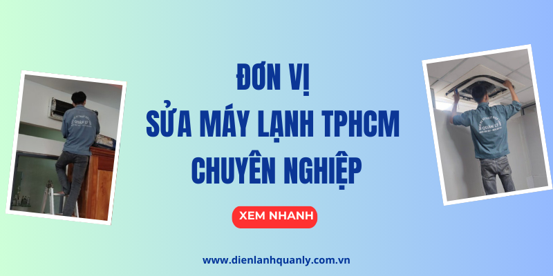 Công ty sửa máy lạnh TPHCM chuyên nghiệp, giá minh bạch