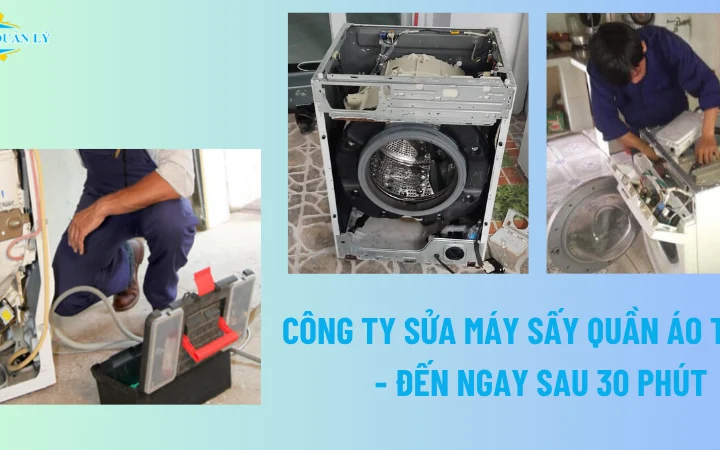 Sửa máy sấy quần áo TPHCM uy tín, thợ giỏi, báo giá minh bạch
