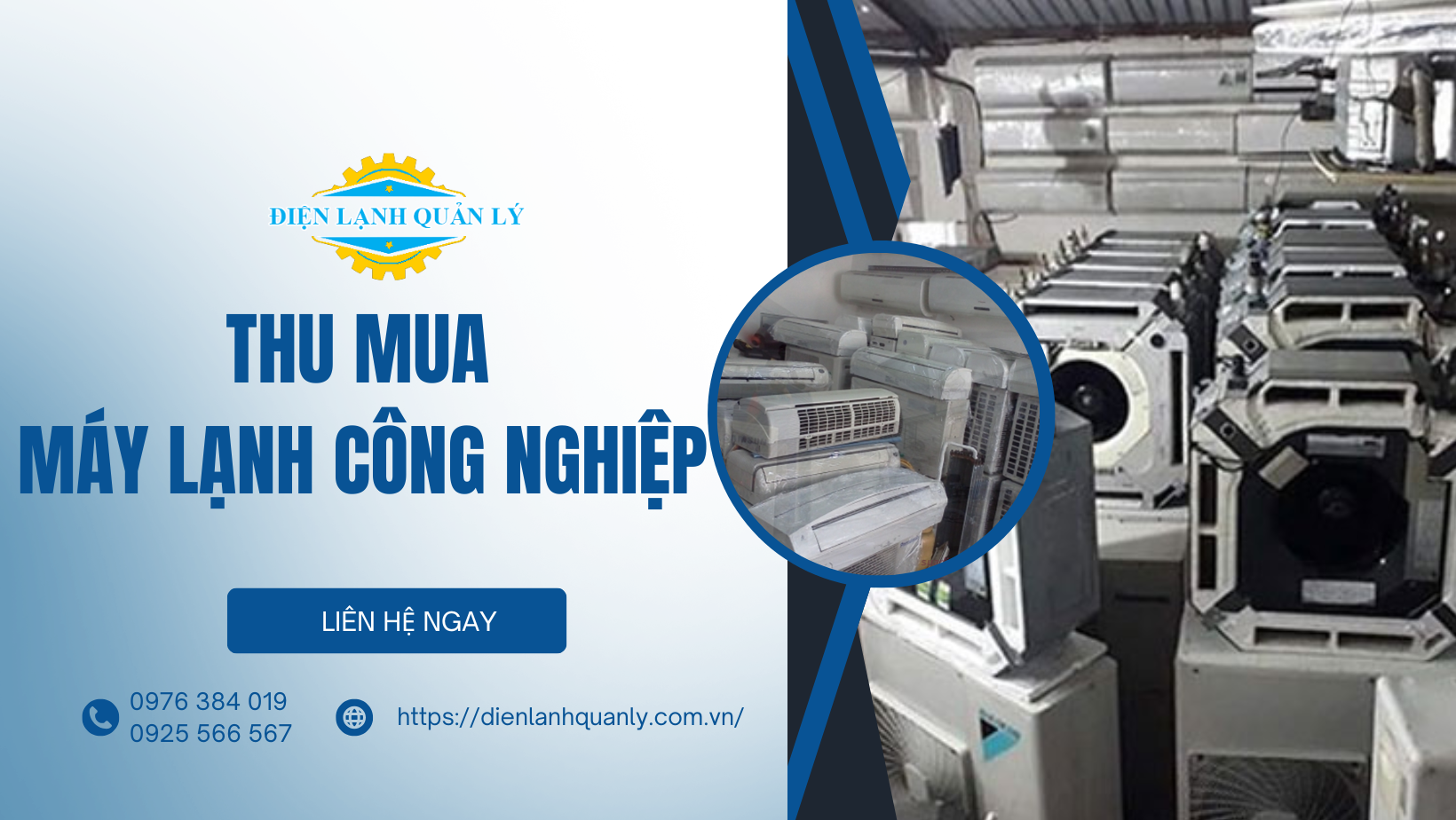 Điện Lạnh Quản Lý nhận thu mua máy lạnh công nghiệp giá cao