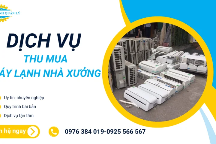 Điện Lạnh Quản Lý nhận thu mua mọi loại máy lạnh nhà xưởng