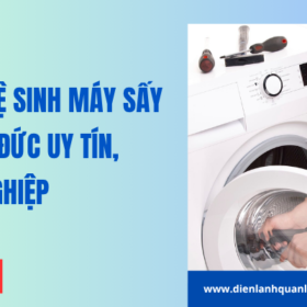 Công ty vệ sinh máy sấy quận Thủ Đức uy tín, chuyên nghiệp
