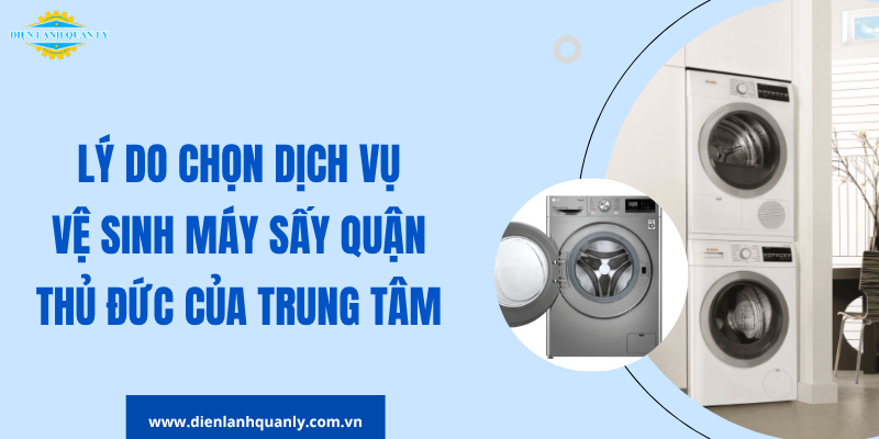 Lý do chọn dịch vụ của Điện Lạnh Quản Lý