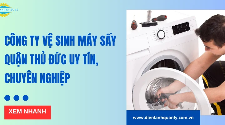 Dịch vụ vệ sinh máy sấy Thủ Đức uy tín, nhanh, đúng kỹ thuật