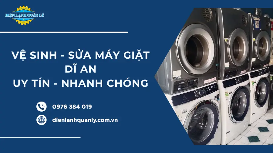 Dịch vụ vệ sinh sửa máy giặt Dĩ An hỏa tốc tận nhà
