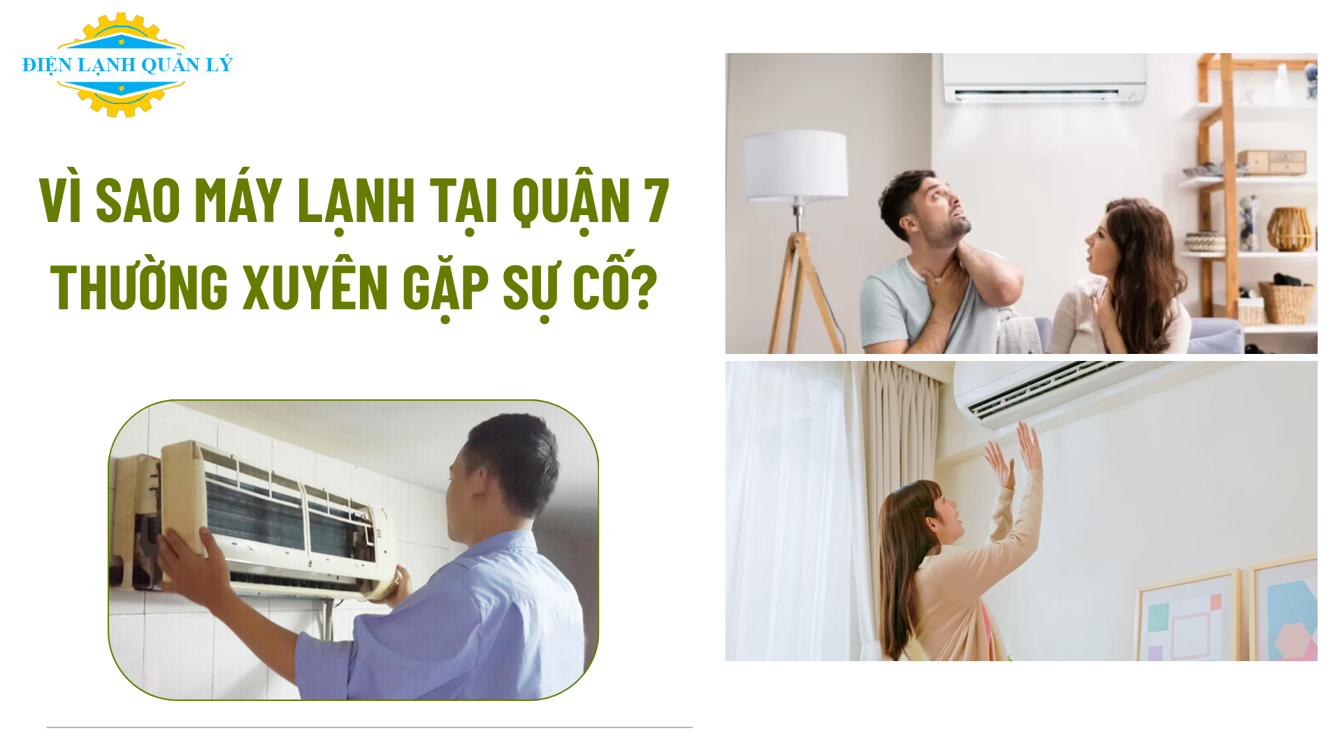 Vì sao máy lạnh tại Quận 7 thường xuyên gặp sự cố