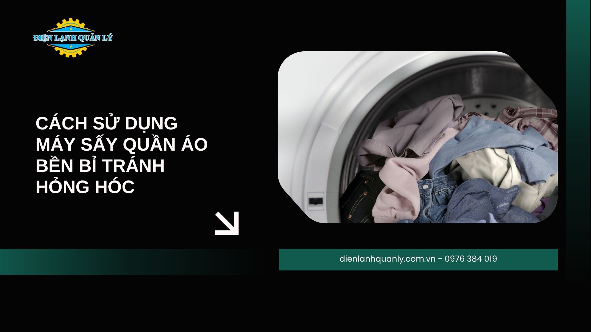 Một số lưu ý giúp sử dụng máy sấy quần áo bền bỉ tránh hỏng hóc