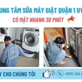 Trung tâm sửa máy giặt quận 1 giá tốt, có mặt 30 phút