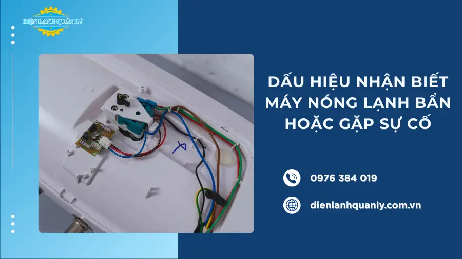 Dấu hiệu nhận biết máy nóng lạnh bẩn hoặc gặp sự cố