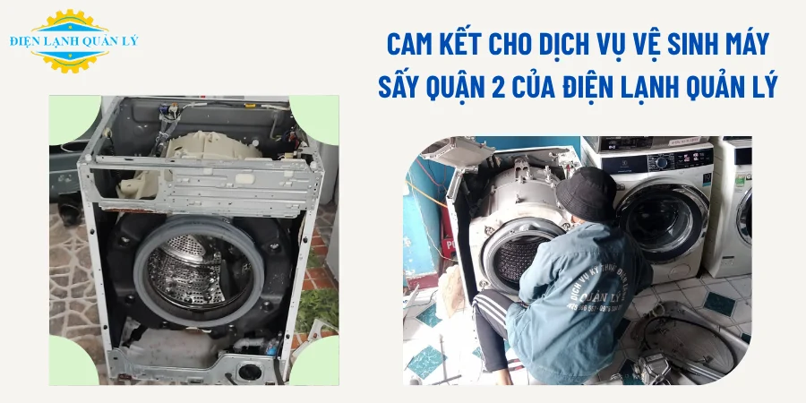 Cam kết cho dịch vụ vệ sinh máy sấy Quận 2 của Điện Lạnh Quản Lý Cam kết cho dịch vụ vệ sinh máy sấy Quận 2 của Điện Lạnh Quản Lý