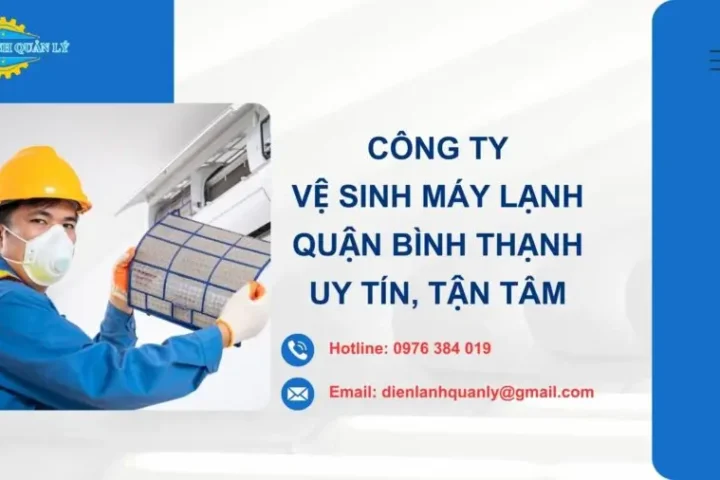 Vệ sinh máy lạnh quận Bình Thạnh quy trình chuẩn, giá minh bạch