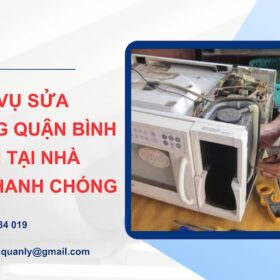 Dịch vụ sửa lò vi sóng quận Bình Thạnh tại nhà uy tín, giá rẻ 2026