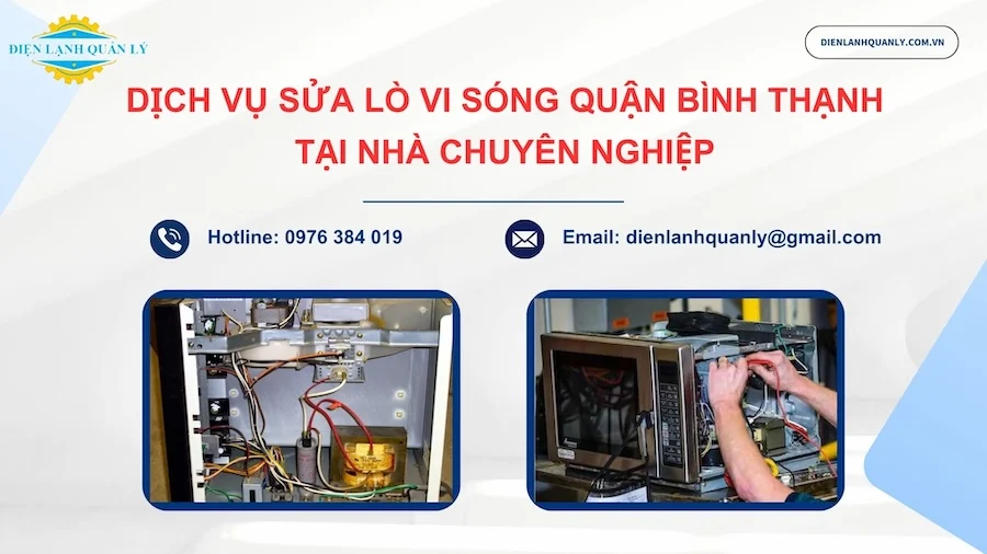 Dịch vụ sửa lò vi sóng quận Bình Thạnh tại nhà chuyên nghiệp Dịch vụ sửa lò vi sóng quận Bình Thạnh tại nhà chuyên nghiệp