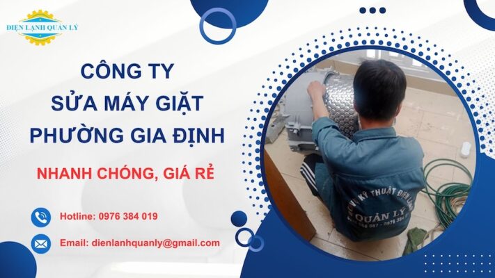 Công ty sửa máy giặt phường Gia Định có mặt chỉ sau 15 phút