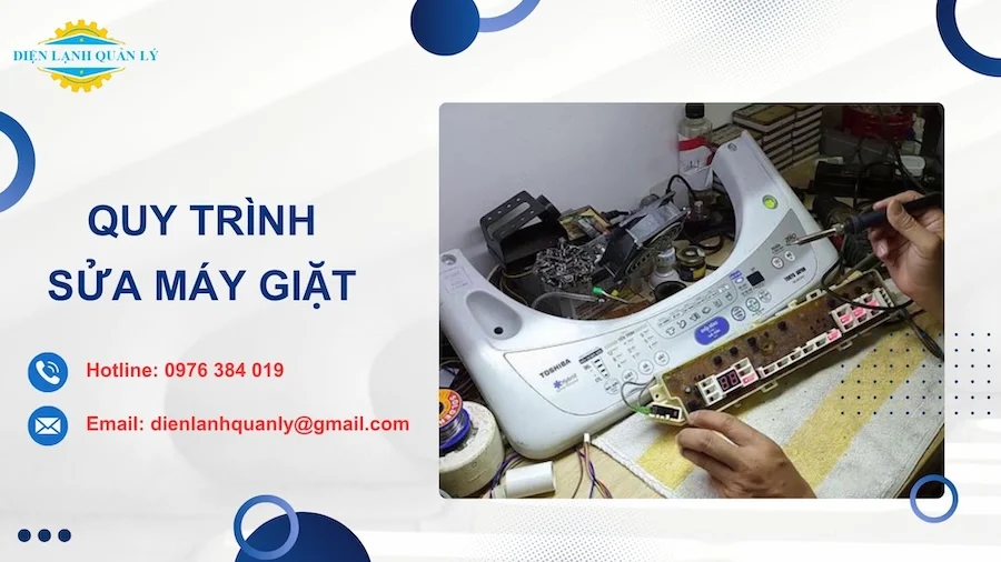Quy trình sửa chữa máy giặt tại Điện Lạnh Quản Lý Quy trình sửa chữa máy giặt tại Điện Lạnh Quản Lý