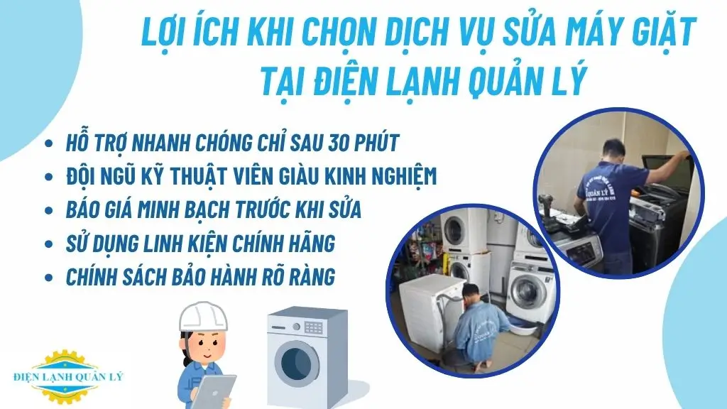 Lợi ích khi chọn dịch vụ sửa máy giặt quận 1 tại Điện lạnh Quản Lý