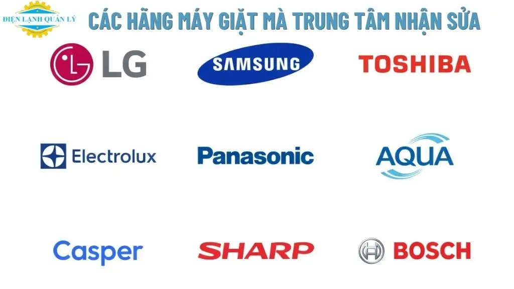Các hãng máy giặt mà trung tâm nhận sửa