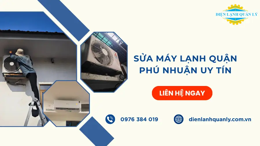 Dịch vụ sửa máy lạnh Quận Phú Nhuận chuyên nghiệp, uy tín