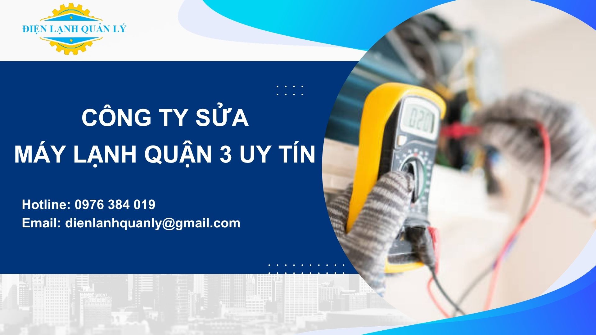 Điện Lạnh Quản Lý - Công ty sửa máy lạnh quận 3 uy tín