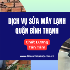 Dịch vụ sửa máy lạnh quận Bình Thạnh chất lượng