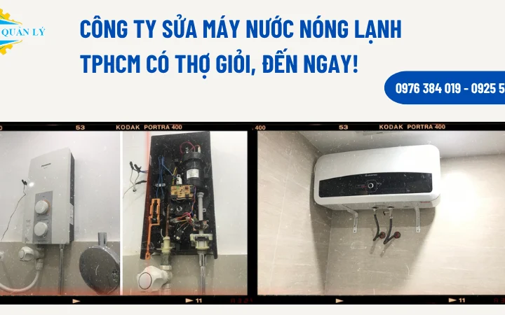 Sửa máy nước nóng lạnh TPHCM chuyên nghiệp, có mặt nhanh, bảo hành