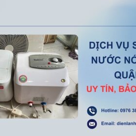 Dịch vụ sửa máy nước nóng tắm Quận 1 uy tín, bảo hành dài
