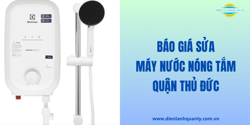 Bảng giá sửa máy nước nóng tắm mới nhất hiện nay