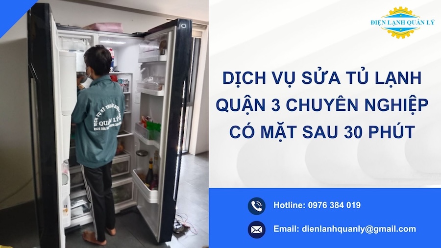 Dịch vụ sửa tủ lạnh Quận 3 chuyên nghiệp