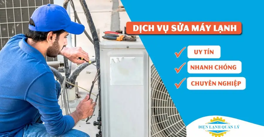 Trung tâm bảo hành máy lạnh uy tín - Điện Lạnh Quản Lý