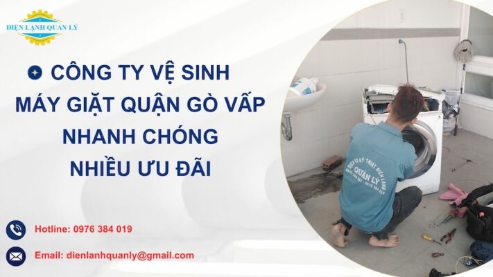 Công ty vệ sinh máy giặt Gò Vấp nhanh chóng, chuyên nghiệp