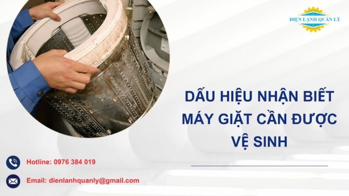 Dấu hiệu nhận biết máy giặt cần được vệ sinh