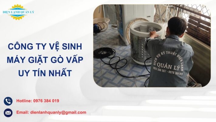 Công ty vệ sinh máy giặt Gò Vấp uy tín nhất hiện nay