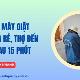 Vệ sinh máy giặt quận 9 giá rẻ, thợ đến ngay sau 15 phút